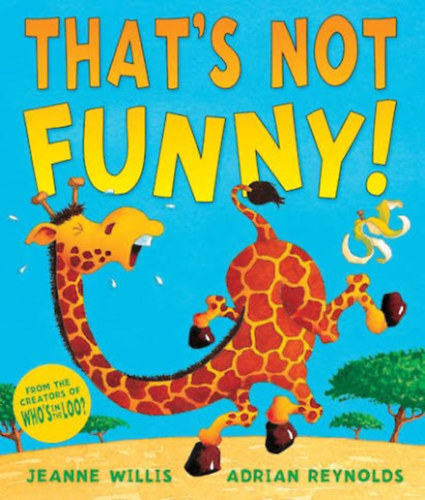 Jeanne Willis, Adrian Reynolds: That's Not Funny! antikvár