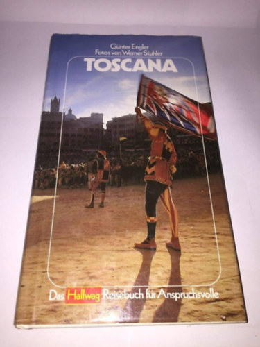 Günter Engler, Werner Stuhler: Toscana (német nyelvű) antikvár