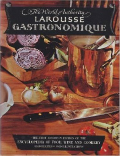 Prosper Montagne: The World Authority Larousse Gastronomique antikvár