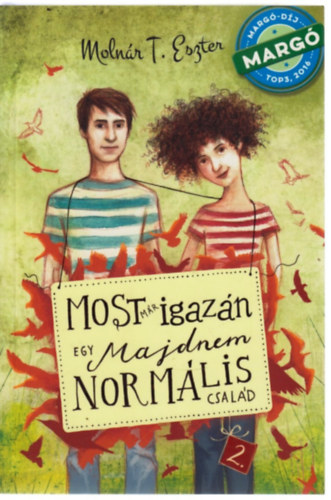 Molnár T. Eszter: Most már igazán - Egy majdnem normális család 2. antikvár