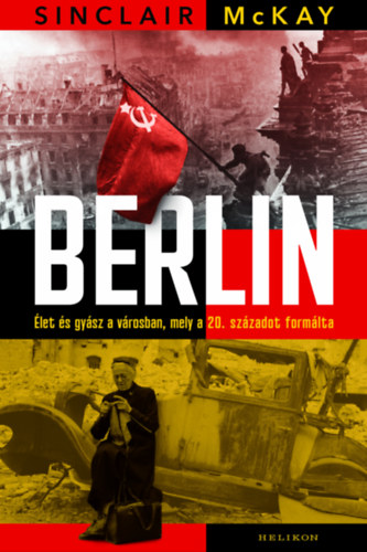 Sinclair McKay: Berlin e-Könyv
