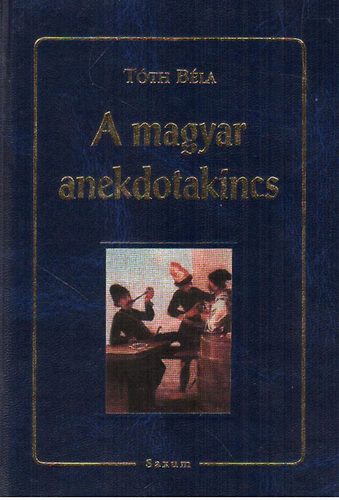 Tóth Béla: A magyar anekdotakincs-Válogatás antikvár
