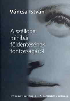 Váncsa István: A szállodai minibár földerítésének fontosságáról antikvár