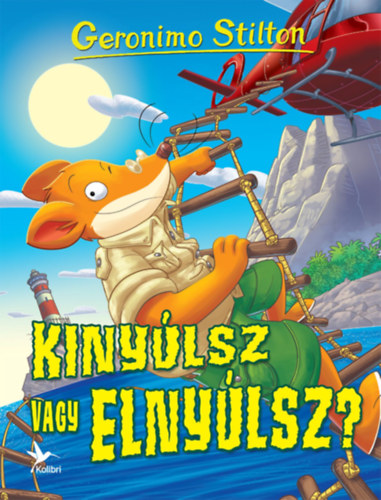 Geronimo Stilton: Kinyúlsz vagy elnyúlsz? könyv