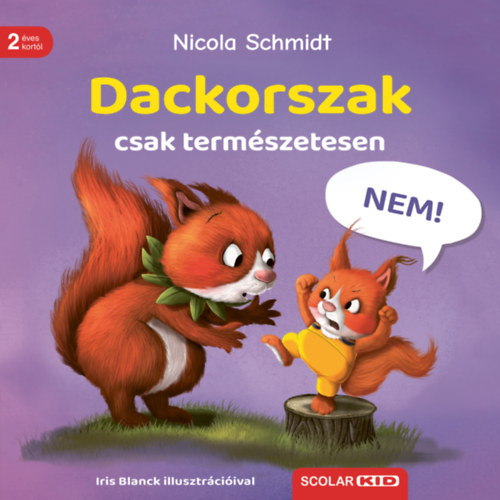 Nicola Schmidt: Dackorszak - csak természetesen! könyv