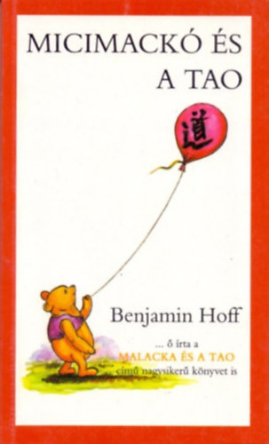 Benjamin Hoff: Micimackó és a Tao antikvár