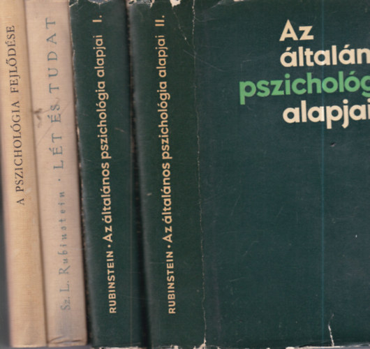 Sz. L. Rubinstein: 3 db Rubinstein kötet (A Pszichológia fejlődése + Lét és Tudat + Az általános pszichológia alapjai I.- II. két kötetben) antikvár