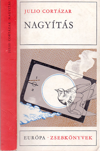 Julio Cortázar: Nagyítás (Elbeszélések) antikvár