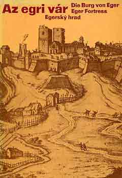 Kozák Károly: Az egri vár-Die burg von Eger-Eger fortress-Egersky hrad antikvár