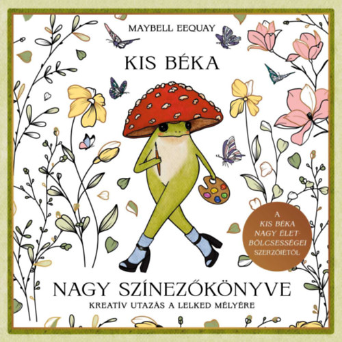 Maybell Eequay: Kis béka nagy színezőkönyve antikvár