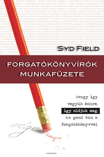 Syd Field: Forgatókönyvírók munkafüzete könyv