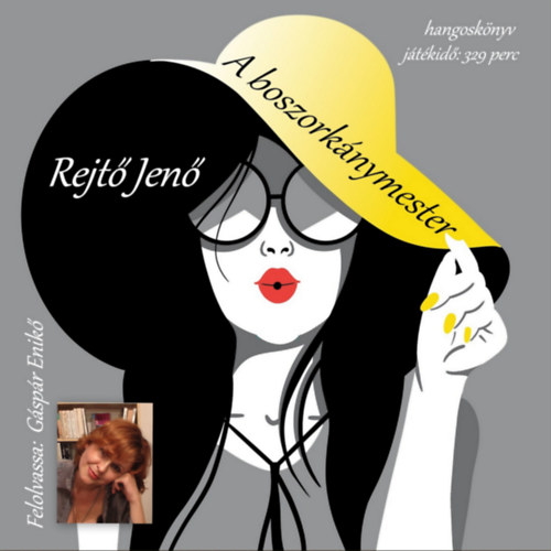 Rejtő Jenő: A boszorkánymester e-hangos