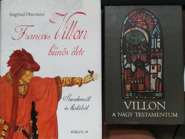 Siegfried Obermeier, Francois Villon: 2 db mű: Francois Villon bűnös élete+ A nagy testamentum antikvár