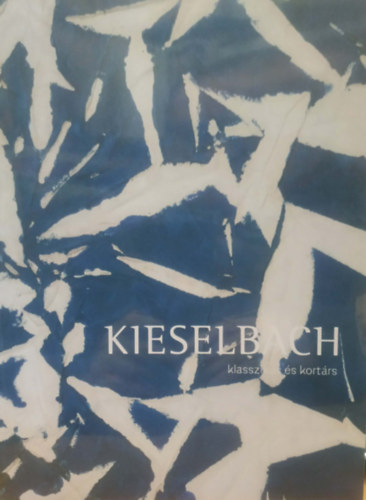 Kieselbach Galéria: Kieselbach: 75. Képaukció 2024 - Klasszikus és kortárs (2024. Október 11.) antikvár