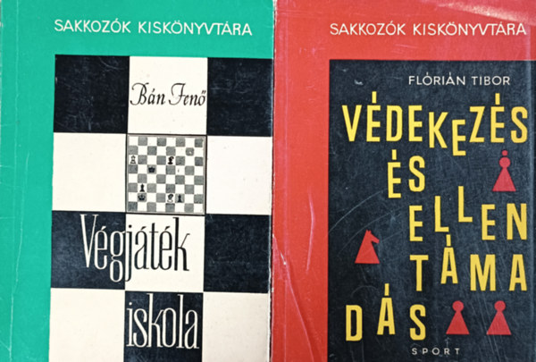 Bán Jenő, Flórián Tibor: Védekezés és ellentámadás + Végjáték iskola (2 kötet, Sakkozók kiskönyvtára) antikvár
