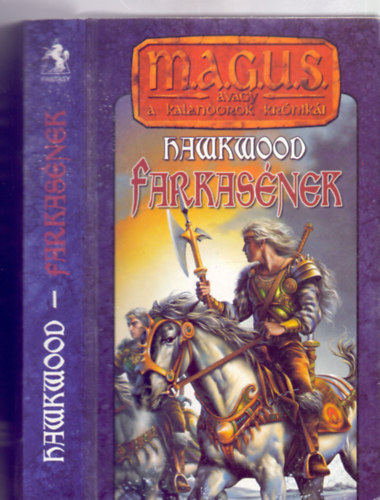 Hawkwood: Farkasének (M.A.G.U.S. avagy a Kalandorok Krónikái - Második kiadás) antikvár