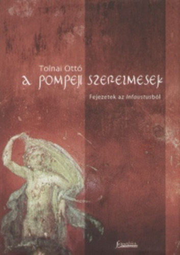 Tolnai Ottó: A pompeji szerelmesek antikvár