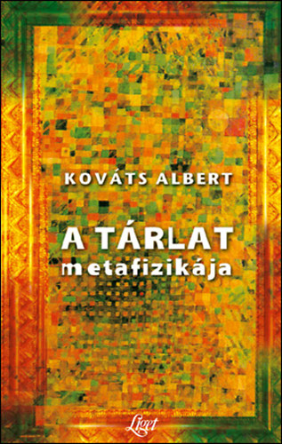 Kováts Albert: A tárlat metafizikája antikvár