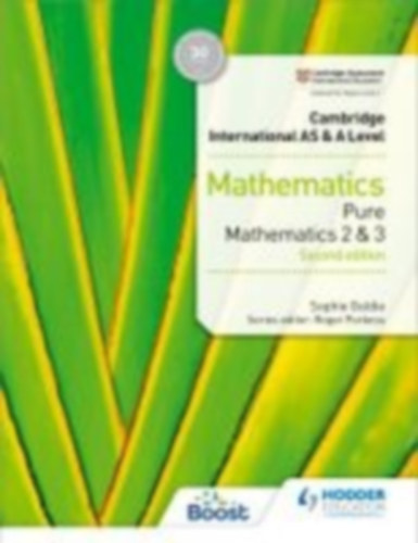 Goldie, Sophie: Cambridge International AS & A Level Mathematics Pure Mathematics 2 and 3 idegen
