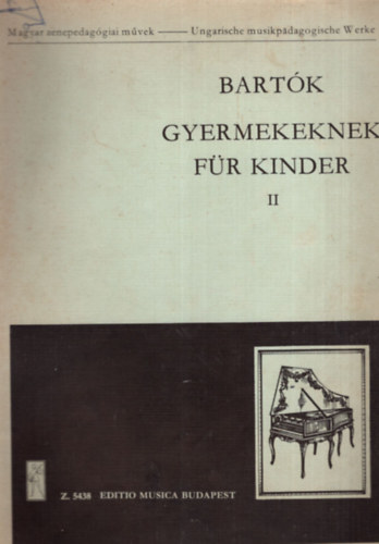 Kovács Mátyás (szerk.): Bartók Gyermekeknek  - Für Kinder II. antikvár