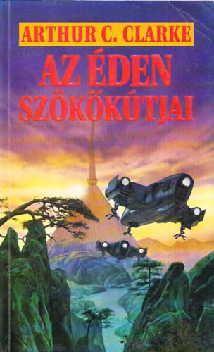 Arthur C. Clarke: Az éden szökőkútjai antikvár