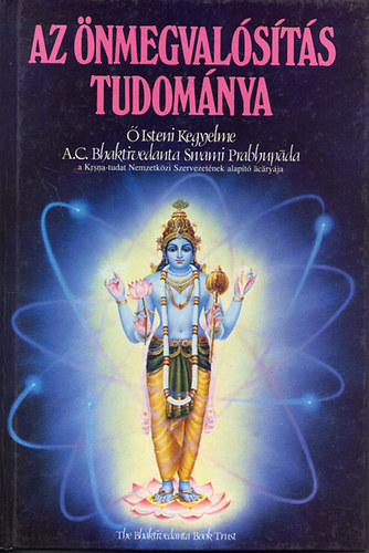 A.C. Bhaktivedanta Swani: Az önmegvalósítás tudománya antikvár