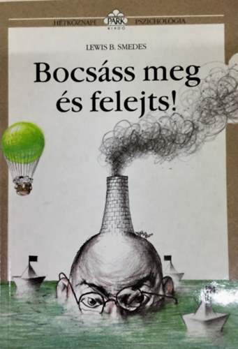 Lewis B. Smedes: Bocsáss meg és felejts! antikvár