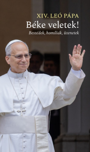 XIV. Leó pápa: Béke veletek! könyv