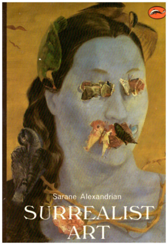 Sarane Alexandrian: Surrealist Art antikvár