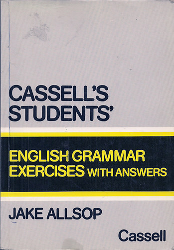 Jake Allsop: Cassell's students' English Grammar Exercises with answers antikvár