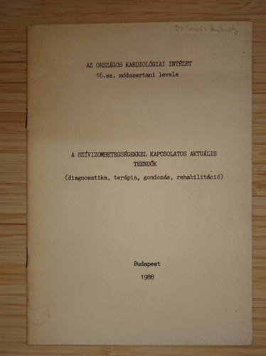 A szívizombetegségekkel kapcsolatos aktuális teendők ()diagnosztika, terápia, gondozás, rehabilitáció) antikvár