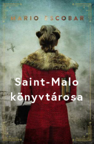 Mario Escobar: Saint-Malo könyvtárosa antikvár