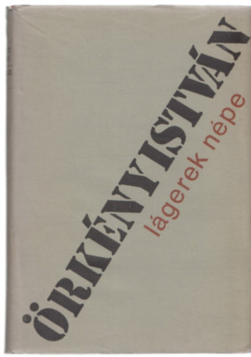 Örkény István: Lágerek népe antikvár