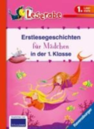 Reider, Katja: Erstlesegeschichten für Mädchen in der 1. Klasse - Leserabe 1. Klasse - Erstlesebuch für Kinder ab 6 Jahren idegen