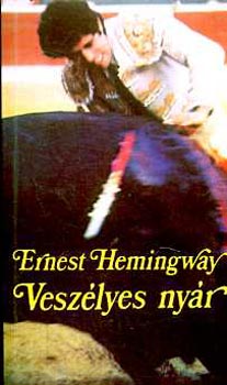 Ernest Hemingway: Veszélyes nyár antikvár