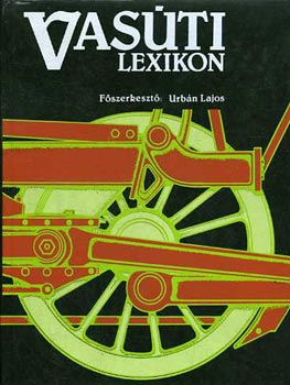 Urbán Lajos (szerk.): Vasúti lexikon antikvár