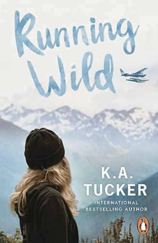 K. A. Tucker: Running Wild (English Edition) antikvár