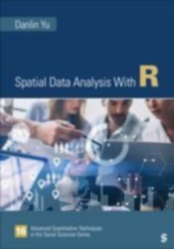 Yu, Danlin: Spatial Data Analysis With R idegen