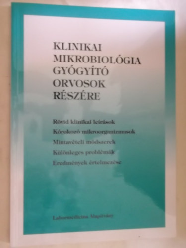 Klinikai mikrobiológia gyógyító orvosok részére antikvár