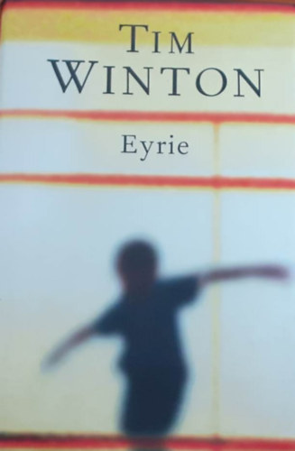 Tim Winton: Eyrie antikvár
