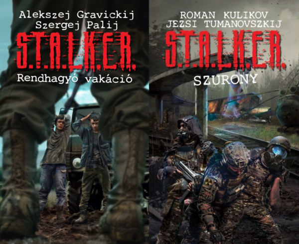 Alekszej Gravickij, Szergej Palij, Alekszej Gravickij - Szergej Palij, Roman Kulikov - Jezsi Tumanovszkij, Roman Kulikov, Roman Kulikov – Jezsi Tumanovszki, Jezsi Tumanovszkij: 2 db S.T.A.L.K.E.R. kötet: S.T.A.L.K.E.R. - Rendhagyó vakáció + S.T.A.L.K.E.R. - Szurony könyv