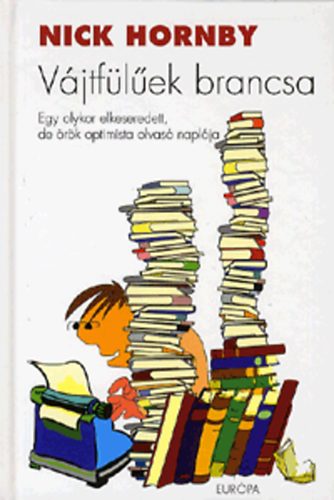 Nick Hornby: Vájtfülűek brancsa könyv