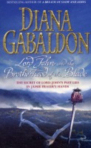 Gabaldon, Diana: Lord John and the Brotherhood of the Blade idegen