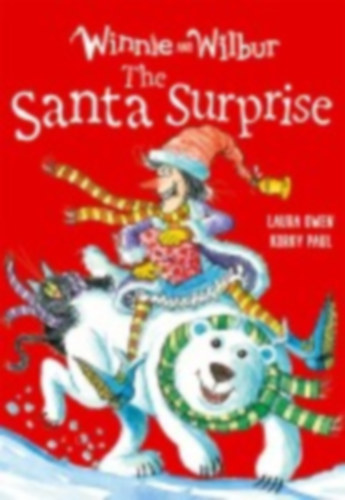 Owen, Laura: Winnie and Wilbur: The Santa Surprise idegen