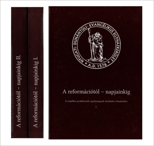Dr. h. c. Keveházi László (a szerkesztőség vezetője): A reformációtól - napjainkig - Evangélikus gyülekezetek, egyházmegyék, kerületek a Dunántúlon I-II. antikvár