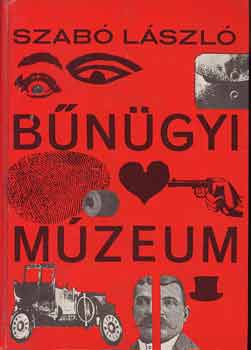 Dr. Szabó László: Bűnügyi múzeum antikvár
