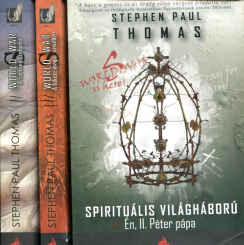 Stephen Paul Thomas: 3 db Stephen Paul Thomas kötet - Spirituális világháború: É, II. Péter pápa - A sárkány szolgálói - A fekete mágia szívében antikvár