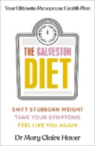 Haver, Mary Claire: The Galveston Diet idegen