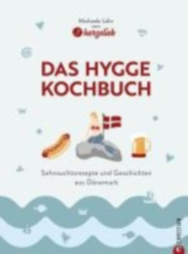 Lühr, Michaela: Das Hygge-Kochbuch idegen