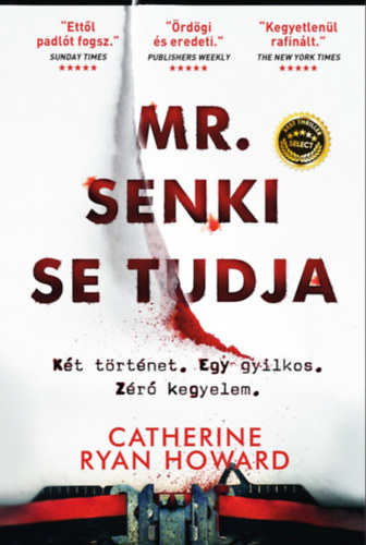 Catherine Ryan Howard: Mr. Senki se tudja e-Könyv